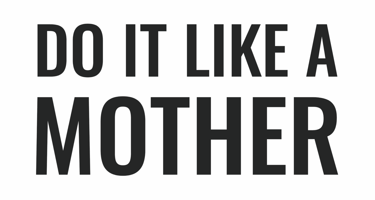 Do It Like A Mother logo