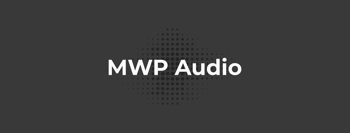 MWP Audio